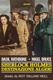 Sherlock Holmes – Destinazione Algeri [HD] (1945)