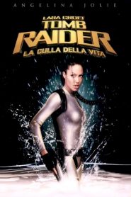 Lara Croft: Tomb Raider – La culla della vita [HD] (2003)