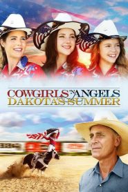 Cowgirls ‘n Angels – L’estate di Dakota [HD] (2014)
