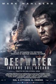 Deepwater – Inferno sull’Oceano [HD] (2016)