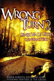 Wrong Turn 2 – Senza via d’uscita [HD] (2007)