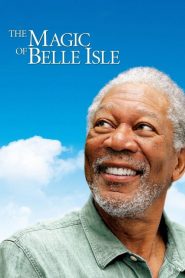 The Magic of Belle Isle [HD] (2012)