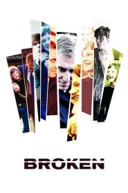 Broken – Una vita spezzata [HD] (2012)