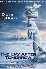 The Day After Tomorrow – L’alba del giorno dopo [HD] (2004)