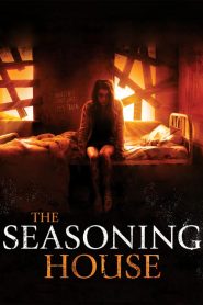 The Seasoning House  [HD] (2012)