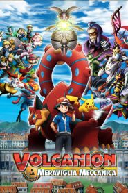 Pokémon: Volcanion e la meraviglia meccanica