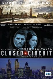 Closed Circuit [HD] (2013)