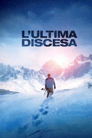 L’ultima discesa  [HD] (2018)