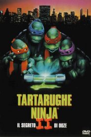 Tartarughe Ninja II: il segreto di Ooze [HD] (1991)