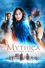 Mythica: The Iron Crown [HD] (2016)