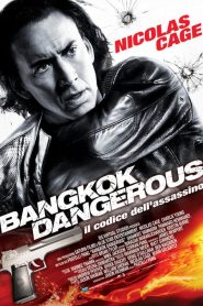 Bangkok Dangerous – Il codice dell’assassino [HD] (2010)