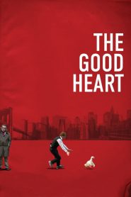The Good Heart – Carissimi nemici [HD] (2009)