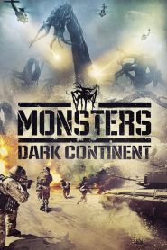 Monsters: Dark Continent [HD] (2014)