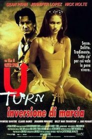U Turn – Inversione di marcia [HD] (1997)