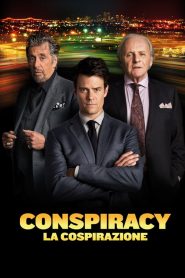 Conspiracy – La cospirazione [HD] (2016)