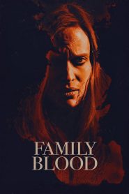 Family Blood  [HD] (2018)
