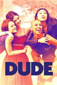 Dude  [HD] (2018)