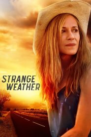 Strange Weather [HD] (2016)