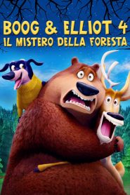 Boog & Elliot 4 – Il mistero della foresta [HD] (2016)