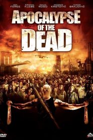 Apocalypse of the Dead [HD] (2009)