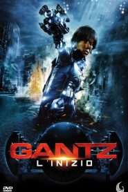 Gantz – L’inizio [HD] (2011)