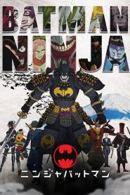 Batman Ninja [HD] (2018)