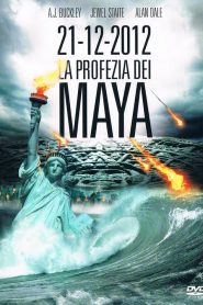 21-12-2012 La profezia dei Maya [HD] (2011)