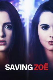 Saving Zoe – Alla ricerca della verità [HD] (2019)