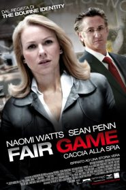 Fair Game – Caccia alla spia [HD] (2010)
