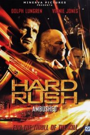 Hard Rush – Ambushed