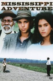 Mississippi Adventure [HD] (1986)