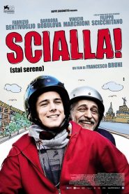 Scialla! (Stai sereno) [HD] (2011)
