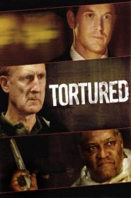 Tortured [HD] (2008)