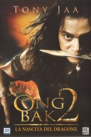 Ong-Bak 2 – La nascita del dragone [HD] (2008)