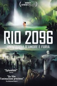 Rio 2096 – Una storia d’amore e furia [HD] (2013)
