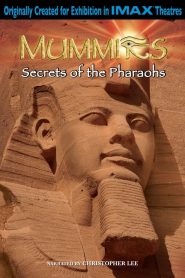 Mummie: I Segreti Dei Faraoni [HD] (2007)