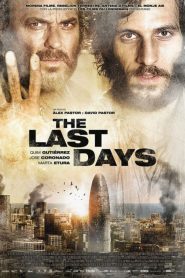 The Last Days [HD] (2013)