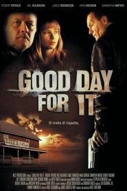 Good Day for It [HD] (2011)