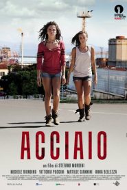 Acciaio [HD] (2013)