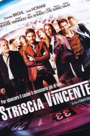 Striscia vincente  [HD] (2012)