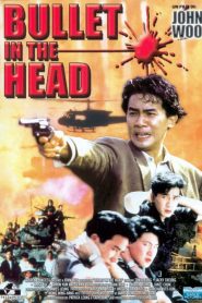 Bullet in the Head [HD] (1990)