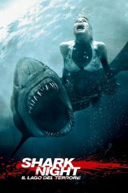 Shark Night – Il lago del terrore