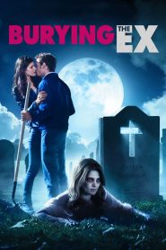 Burying the Ex  [HD] (2014)