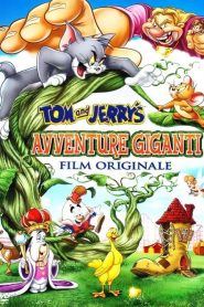 Tom & Jerry – Avventure giganti [HD] (2013)
