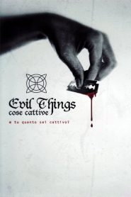 Evil Things – cose cattive [HD] (2012)
