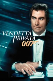 007 – Vendetta privata [HD] (1989)
