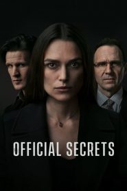 Official Secrets [HD] (2019)