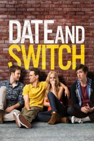 Date and Switch [HD] (2014)