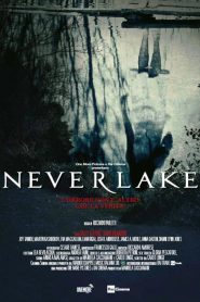 Neverlake [HD] (2014)