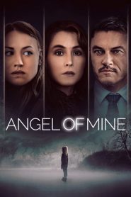 Angel of Mine [HD] (2019)